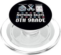 Nothing Beats 8th Grade Funny Back to School Teachers Kids PopSockets PopGrip for MagSafe