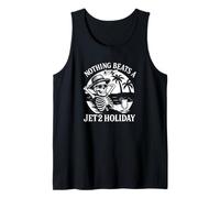 Nothing Beats a Jet 2 Holiday | Funny Skeleton Quote Design Tank Top