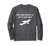 Nothing Beats a Jet 2 Holiday Long Sleeve T-Shirt