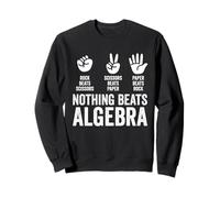 Nothing Beats Algebra Rock Paper Scissors Funny Teacher Sweatshirt
