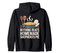 Nothing Beats Homemade Shepherd’s Pie Food Lover Zip Hoodie