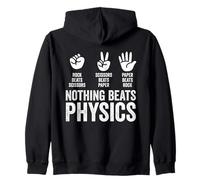 Nothing Beats Physics Rock Paper Scissors Funny Teacher Zip Hoodie
