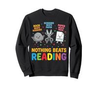 Nothing Beats Reading Rock Paper Scissors Funny Book Love Sweatshirt