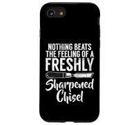 Nothing beats the Feeling of a freshly sharpened Chisel Case for iPhone SE (2020) / 7/8