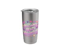 Nothing Beats Validation Self-Worth Motivation - Stainless Steel Insulated Tumbler