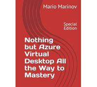 Nothing but Azure Virtual Desktop All the Way to Mastery