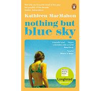 Kathleen MacMahon – Nothing But Blue Sky