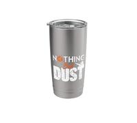 Nothing But Dust Shirt Clay Target Shooting Stainless Steel Insulated Tumbler