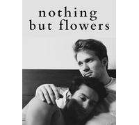 Nothing But Flowers
