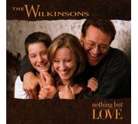 Wilkinsons, the - Nothing But Love