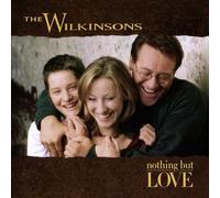 Nothing But Love by THE WILKINSONS (1998-08-11)