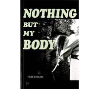 Nothing But My Body