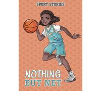 Nothing but Net (Sport Stories)