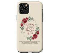 Nothing But The Blood Of Jesus Christian Hymn Worship Faith Case for iPhone 11 Pro