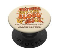 Nothing But The Blood Of Jesus Redemption Forgiveness Grace PopSockets Adhesive PopGrip