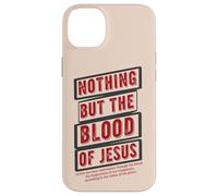 Nothing But The Blood Of Jesus Worship Case for iPhone 14 Plus