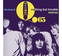 Nothing but Trouble: The Best of Q65 1966-68 by Q65 (2008-09-16)