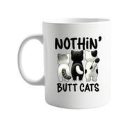 Nothing Butt Cats 11oz Coffee Mug - Funny Themed Design Featuring Playful and Cute Cat Butts - Durable Ceramic Cup for Coffee, Tea, or Hot Chocolate - Ideal for Feline Lovers and Humour Enthusiasts