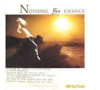Nothing by Chance - Will not Shelter