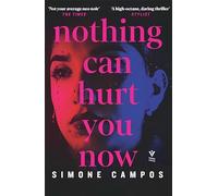 Nothing Can Hurt You Now (Pushkin Vertigo)