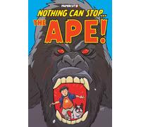Nothing Can Stop... the Ape!