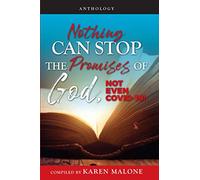 Nothing Can Stop the Promises of God, Not Even COVID-19!