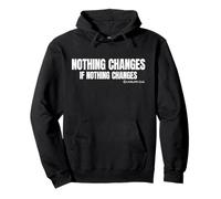 NOTHING CHANGES IF NOTHING CHANGES X FUTURE SELF LOVE Pullover Hoodie