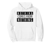 Nothing Comes From Nothing (Hard Worker Statement) Pullover Hoodie