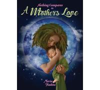 Nothing Compares to A Mother's Love