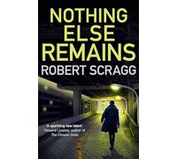 Nothing Else Remains: The compulsive read: 2 (Porter & Styles)
