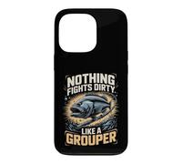 Nothing Fights Dirty Like a Grouper Fishing Angler Case for iPhone 13 Pro