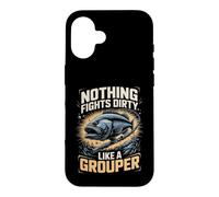 Nothing Fights Dirty Like a Grouper Fishing Angler Case for iPhone 16