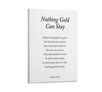 Nothing Gold Can Stay Robert Frost Poem Canvas Wall Art Posters For Room Aesthetic And Decor Poster For Bedroom Kitchen Bathroom Living Room Office Decor 16x24inch(40x60cm) Frame-style
