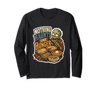 Nothing Haunts Like Hunger Zombie Feast Quote Long Sleeve T-Shirt