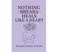 Nothing Heals Like A Heart
