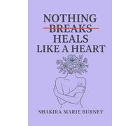 Nothing Heals Like A Heart