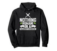 Nothing Humane in a Slaughterhouse Pullover Hoodie