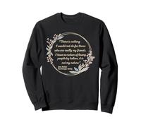 Nothing I Would Not Do Jane Austen Quote Northanger Abbey Sweatshirt