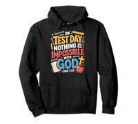Nothing Impossible God Christian Student School Test Day Pullover Hoodie