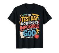 Nothing Impossible God Christian Student School Test Day T-Shirt