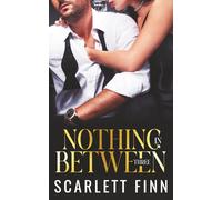 Nothing in Between: Three: For Finnatics: Roxie & Zairn Bonus Chapters, Roxiverse #6.5 (Bombshells & Billionaires [Roxiverse])