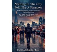 Nothing in the City Felt Like a Stranger