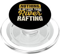 Nothing Is Better Than River Rafting PopSockets PopGrip for MagSafe