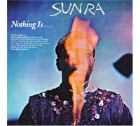 Nothing Is by Sun Ra