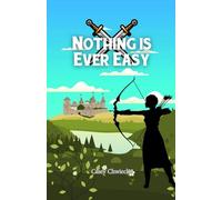 Nothing is Ever Easy: 1 (King's Information Network)