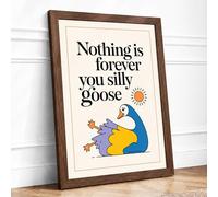 Nothing is Forever, Silly Goose Illustration Framed Wall Art Print A1 (84.1×59.4cm) Walnut, Wall Decor for Living Room, Bedroom, Office & Home, Ready to Hang, Art Gift