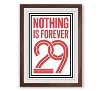 Nothing Is Forever Typography Framed Wall Art Print A1 (84.1×59.4cm) Walnut, Wall Decor for Living Room, Bedroom, Office & Home, Ready to Hang, Art Gift
