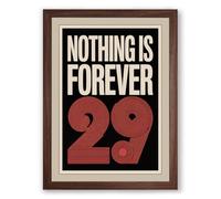 Nothing Is Forever Typography Framed Wall Art Print A1 (84.1×59.4cm) Walnut, Wall Decor for Living Room, Bedroom, Office & Home, Ready to Hang, Art Gift