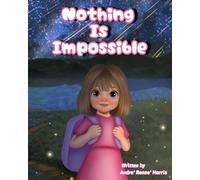 Nothing is Impossible