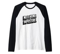 Nothing is Impossible Motivational Positive Positivity Raglan Baseball Tee